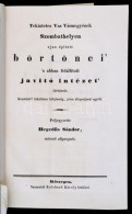 Hegedüs Sándor: Tekintetes Vas Vármegyének Szombathelyen Ujonan épített... - Zonder Classificatie