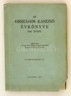 1942 Az Országos Kaszinó Évkönyve 1941. évrÅ‘l. Kiadói... - Sin Clasificación