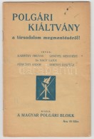 Cca 1932 Karinthy Frigyes-Lengyel Menyhért-Dr. Nagy Lajos-Pünkösti Andor-Serényi... - Sin Clasificación