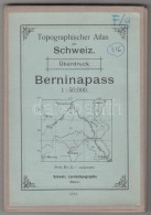 1909 Svájc A Berninapass NagyméretÅ±, Vászonra Kasírozott Térképe Nagyon... - Otros & Sin Clasificación