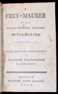 [Starck, Johann August (1741-1816)]: A Frey-Maurer, Avagy A Szabad-kÅ‘mives Rendnek Oltalmazása.... - Otros & Sin Clasificación