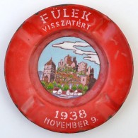 1938 Fülek Visszatért TÅ±zzománc Hamutartó, Fali Dísznek átalakítva.... - Autres & Non Classés