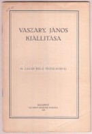 1919 Vaszary János Kiállítása. Dr. Lázár Béla ElÅ‘szavával.... - Autres & Non Classés