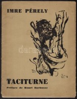 Pérely Imre (1898-1944): Taciturne C. Mappája. Dedikált, Saját KezÅ± Rajzzal. Henri... - Other & Unclassified