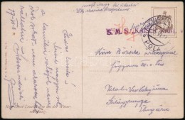 1917 Képeslap Haditengerészeti Postával / Navy Mail Postcard 'S.M.S. KAISER MAX' + 'MFP POLA... - Other & Unclassified