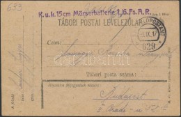 1917 Tábori Posta LevelezÅ‘lap / Field Postcard 'K.u.k. 15 Cm Mörserbatterie 1/6 Fs. A.R.' + 'FP 629 B' - Otros & Sin Clasificación