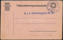 1917 Tábori Posta LevelezÅ‘lap / Field Postcard 'K.u.k. Infanterieregiment No.101' + 'TP 642 B' - Otros & Sin Clasificación
