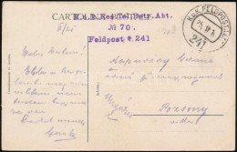 1916 Tábori Posta Képeslap / Field Postcard 'K.u.k. Res. Tel. Betr. Abt. No.70' + 'FP 241' - Otros & Sin Clasificación