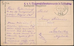 1916 Tábori Posta Képeslap / Field Postcard 'K.u.k. Etappenstationskommando In Schkodra' + 'EP 345' - Other & Unclassified