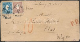 1859 10kr + 15kr Levélen Belgiumba, Portózva / On Cover To Belgium, With Postage Due - Other & Unclassified