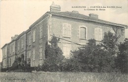 CATERA LES BAINS - Gascogne, Le Chateau De Bonas. - Castera