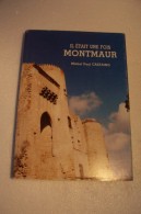 MONTMAUR   --- IL ETAIT UN FOIS  MONTMAUR  ( Michel-Paul - Castaing ) - Languedoc-Roussillon