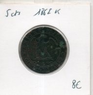 Napoleon III. 5 Centimes. 1862 K - 5 Centimes