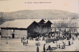 CPA. - ALGERIE - N° 48 - SAÏDA - Place Du Marché Couvert Animée - Datée 4 Octobre 1926 - Très Bon état - Saïda