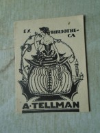 D142050  Bookplate  Ex Bibliotheca  A.Tellman  -Ex Libris - Ex-Libris