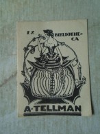 D142051  Bookplate  Ex Bibliotheca  A.Tellman  -Ex Libris - Ex Libris