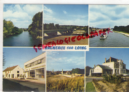 77 - BAGNEAUX SUR LOING - LE NOUVEAU PONT SUR LE LOING ET LE CANAL- ENTREE DU VILLAGE-POSTE ET CAFE TABAC --MAIRIE - Bagneaux Sur Loing