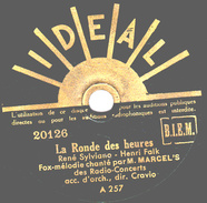 78 T. -  20 Cm - état  EX -   MARCEL'S - La Ronde Des Heures - A QUOI BON - 78 T - Disques Pour Gramophone