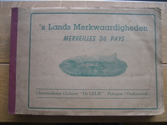 Album Complet Chicorée Cichorei "DE LELIE", Petegem (Oudenaarde) -'S LANDS MERKWAARDIGHEDEN - MERVEILLES DU PAYS - Sammelbilderalben & Katalogue