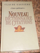 Entre Guillemets. Nouveau Dictionnaire De Citations - Dictionaries