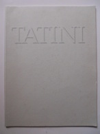 Catalogue Alviero Tatini Maestro D'arte E Di Vita 1998 - Arte, Design, Decorazione