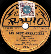 78 T. -  20 Cm - état B -  G. COUSIN - LES DEUX GRENADIERS - A COEUR VAILLANT - 78 T - Disques Pour Gramophone