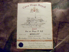 Etiquette De Vin  Neuve  Vin De Pays D Oc Merlot Cave  Huggo Royal 2008 - Languedoc-Roussillon