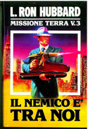 IL NEMICO E’ TRA NOI MISSIONE TERRA V. 3 EDIZIONE EUROCLUB L. RON HUBBARD - Ciencia Ficción Y Fantasía