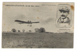 CHÂLONS - AVIATION  ( MARNE ) , 21 - 22  MAI  1911  /  KIMMERLING , Directeur De L' Ecole Lyonnaise D' Aviation - Demonstraties