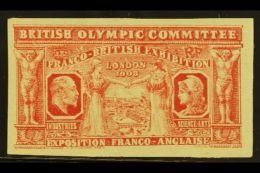 BRITISH OLYMPIC COMMITTEE 1908 Rare Imperf Proof Printed In Carmine, Never Hinged Mint, Issued During The... - Andere & Zonder Classificatie