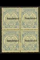 1889-90 6d Blue, Perf 12½ Overprinted, SG 6, A Fresh Unused Block Of Four, A Few Separated Perfs. For More... - Swaziland (...-1967)