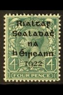 1922 4d Grey-green Dollard Overprint With 9 BREAKS UNDER "FOUR" Variety (Pl. 1e, R. 5/12), Hibernian T5b, Very... - Other & Unclassified