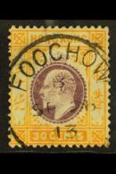 1907-11 KEVII 30c Purple And Orange-yellow With Fine Full FOOCHOW Cds, SG Z396. For More Images, Please Visit... - Andere & Zonder Classificatie