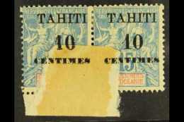 TAHITI 1903 10c On 15c Blue, Pair With Selvedge Folded Over Stamps, Resulting In "(CE)NTIMES" On Left Stamp &... - Altri & Non Classificati