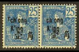 INDO-CHINA - CHUNGKING 1906 25c Blue, Pair With "T" Omitted From "Tch'ong King" Overprint, Yv 55, Maury 55a, Fine... - Other & Unclassified