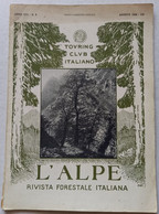 L'ALPE -T.C.I. -RIVISTA FORESTALE ITALIANA  DEL  AGOSTO 1929 (CART 76) - Natur