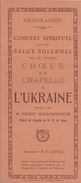 Concert/ Salut Solennel/Choeur De La Chapelle De L'UKRAINE/ Séméonovitch/ Kiev/Vers 1930 ?     PROG91 - Programmes