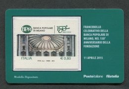 ITALIA TESSERA FILATELICA 2015 - 150° ANNIVERSARIO FONDAZIONE BANCA POPOLARE DI MILANO  - 635 - Cartes Philatéliques