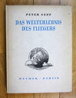 Das Welterlebnis Des Fliegers. - 5. Guerres Mondiales