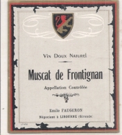 - étiquette  1960* Muscat De Frontignan  FAUGERON - LIBOURNE  - Vin Doux Naturel - White Wines