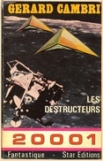 Star Editions, 20001 - CAMBRI, Gérard - Les Destructeurs (BE+) - Andere & Zonder Classificatie