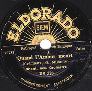 78 T. -  20 Cm - état Tb - CHANT Avec ORCHESTRE  - QUAND L'AMOUR MEURT - J'AI TANT PLEURE - 78 T - Discos Para Fonógrafos