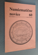 Slovenia Numismatic Bulletin Numizmaticne Novice 60 Ljubljana 2007 - Autres & Non Classés