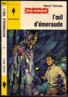 BOB MORANE N° 270 " L'OEIL D'EMERAUDE " MARABOUT-JUNIOR  ANNEE  ?? - Abenteuer