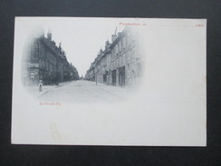 AK Frankreich 1899 Pontarlier La Grande Rue. Ungelaufen!! - Pontarlier
