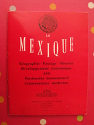 Le Mexique. Brochure 100 Pages De 1967. Ambassade Du Mexique En France. Histoire Patrimoine  Nombreuses Photos - Zonder Classificatie