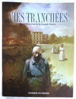 DOSSIER DE PRESSE VIES TRANCHEES - Collectif MUNUERA TROUILLARD CASANAVE GROS LEJEUNE POMES WHAMO SACRE ... - Presseunterlagen