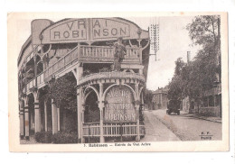 CPA 92 ROBINSON Entrée Du Vrai Arbre Achat Immédiat - Le Plessis Robinson