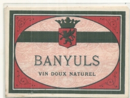 étiquette - Années 1900/1930 - BANYULS  Vin Doux Naturel - étiquette Générique Pour Repiquage - Vino Rosso