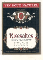 étiquette - Années 1972/1980* - RIVESALTES  Vin Doux Naturel - Pierre Bourotte - LIBOURNE  - - Blancs